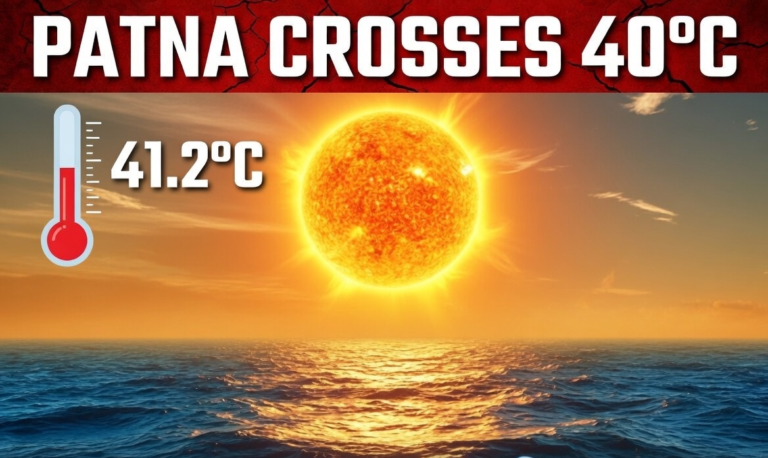 Patna Crosses 40°C, North Bihar Gets Rain Relief