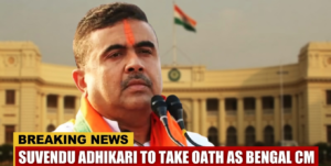 Suvendu Adhikari to Take Oath as Bengal CM