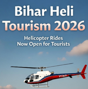Bihar Heli Tourism 2026 Helicopter Rides Now Open for Tourists