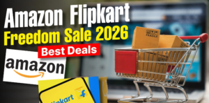 Amazon Flipkart Freedom Sale 2026 Best Deals