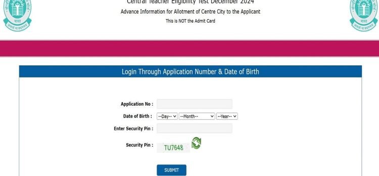 CTET Admit Card 2024: CBSE to Release December Hall Tickets Soon at ctet.nic.in