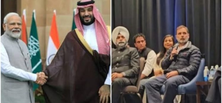 PM Modi’s Saudi Visit and Rahul Gandhi’s US Tour Spark Political Buzz
