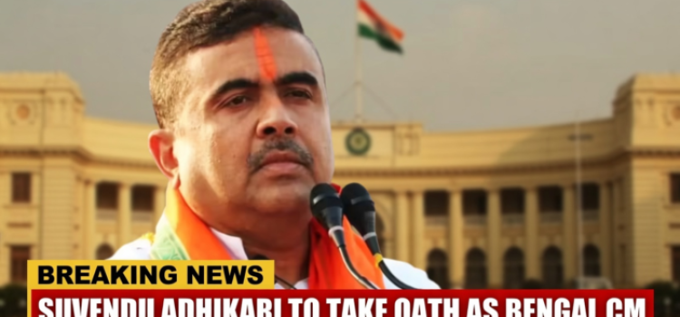 Suvendu Adhikari to Take Oath as Bengal CM